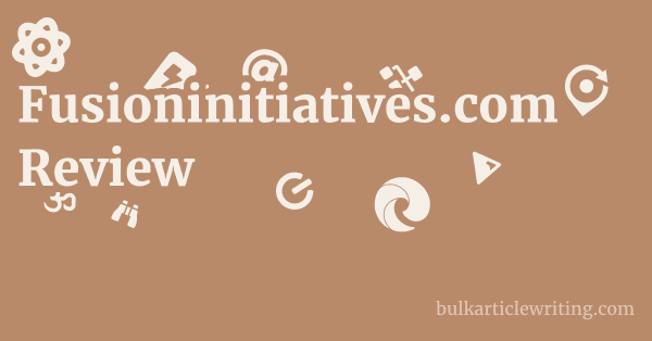 Fusioninitiatives.com Review 1 by