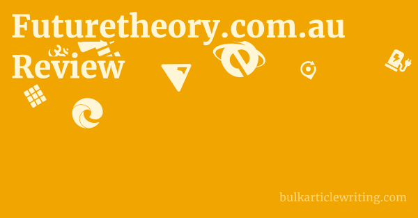 Futuretheory.com.au Review 1 by