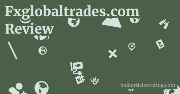 Fxglobaltrades.com Review 1 by