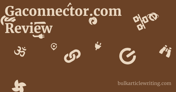 Gaconnector.com Review 1 by