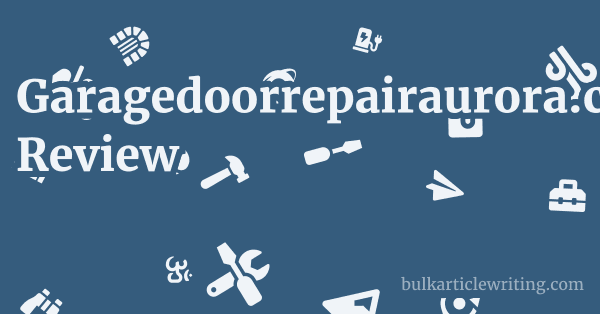 Garagedoorrepairaurora.com Review 1 by