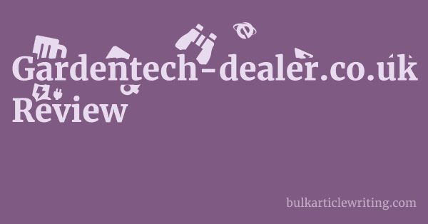 Gardentech-dealer.co.uk Review 1 by