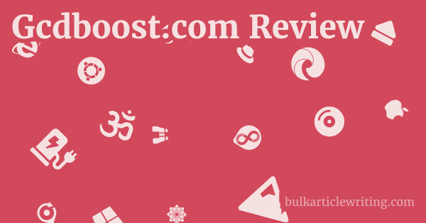 Gcdboost.com Review 1 by