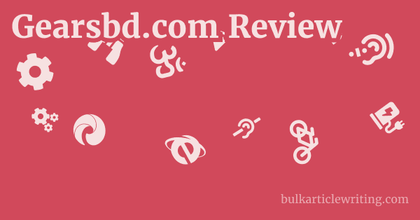 Gearsbd.com Review 1 by