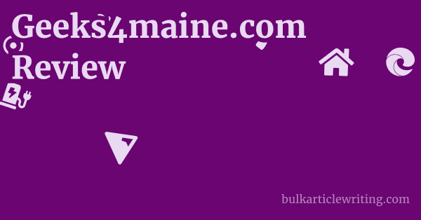 Geeks4maine.com Review 1 by