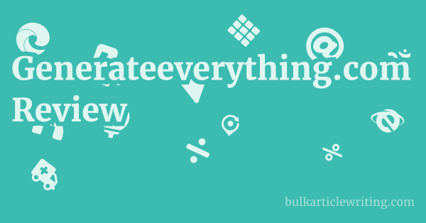 Generateeverything.com Review 1 by