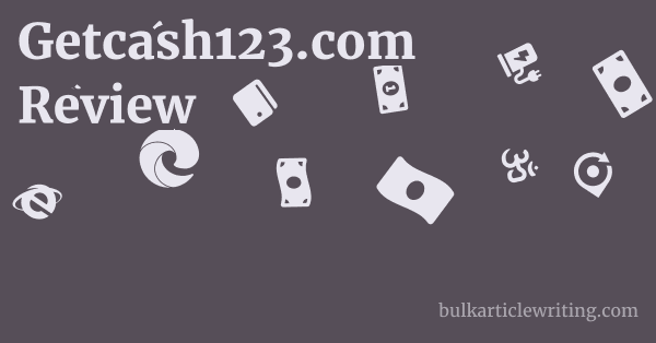 Getcash123.com Review 1 by