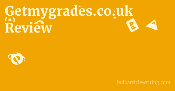 Getmygrades.co.uk Review 2 by Getmygrades.co.uk Review 1 by