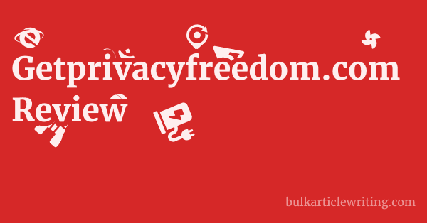 Getprivacyfreedom.com Review 1 by Partners