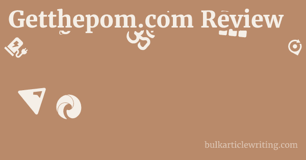 Getthepom.com Review 1 by