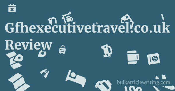 Gfhexecutivetravel.co.uk Review 1 by