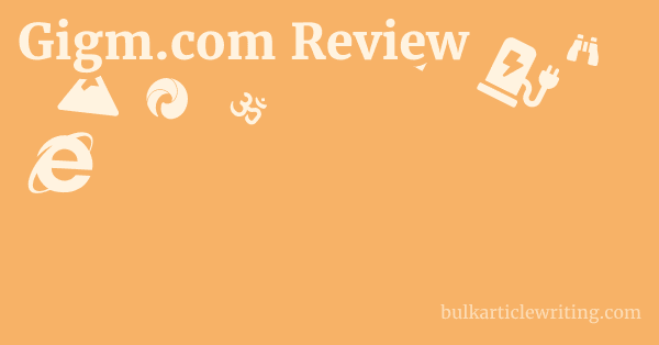 Gigm.com Review 1 by