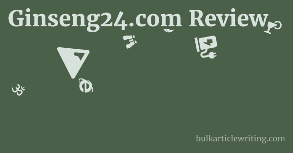 Ginseng24.com Review 1 by