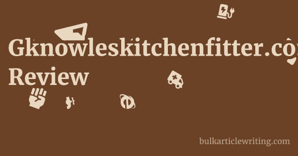 Gknowleskitchenfitter.co.uk Review 1 by