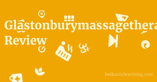 Glastonburymassagetherapy.com Review 1 by