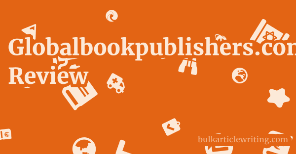 Globalbookpublishers.com Review 1 by