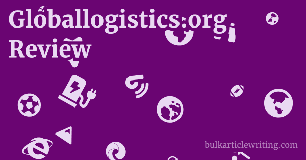 Globallogistics.org Review 1 by