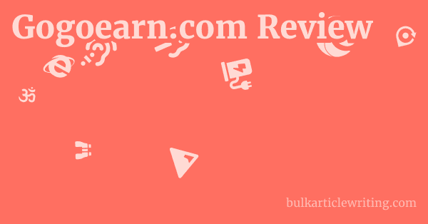 Gogoearn.com Review 1 by