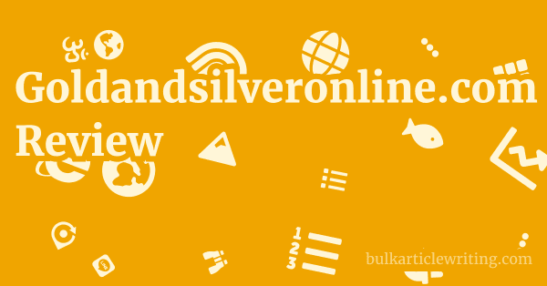 Goldandsilveronline.com Review 1 by