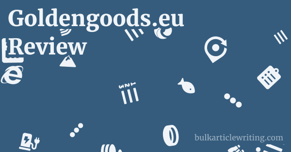 Goldengoods.eu Review 1 by
