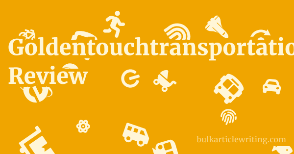 Goldentouchtransportation.com Review 1 by Partners
