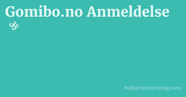 Gomibo.no Anmeldelse