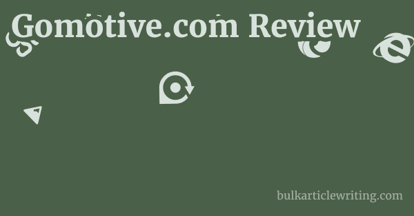 Gomotive.com Review 1 by