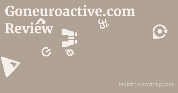 Goneuroactive.com Review 1 by
