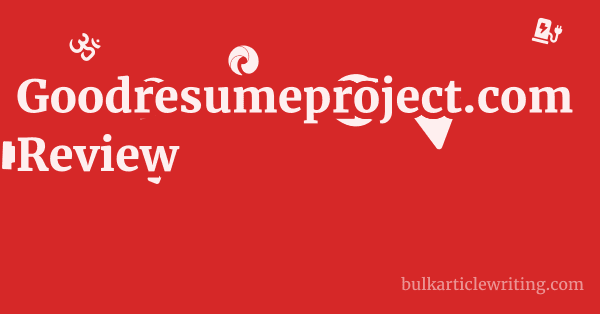 Goodresumeproject.com Review 1 by