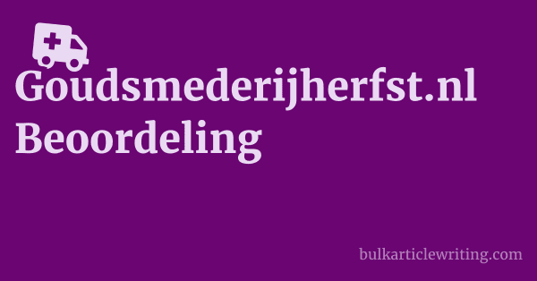 Goudsmederijherfst.nl Beoordeling 1 by