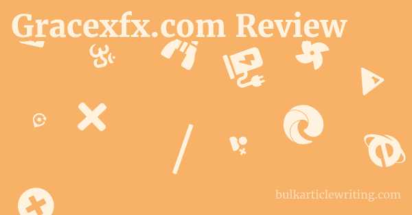 Gracexfx.com Review 1 by