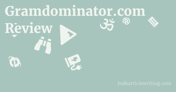 Gramdominator.com Review 1 by