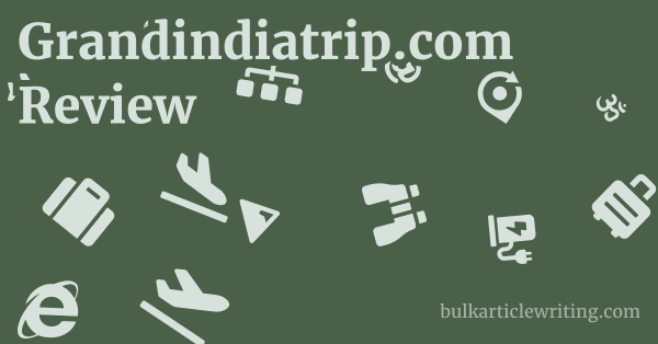 Grandindiatrip.com Review 1 by