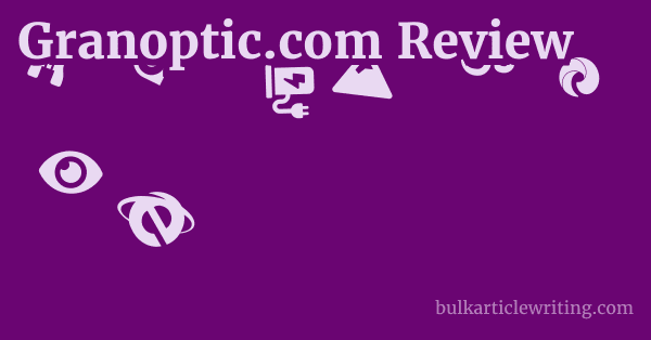 Granoptic.com Review 1 by