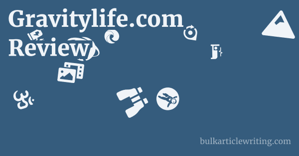 Gravitylife.com Review 1 by