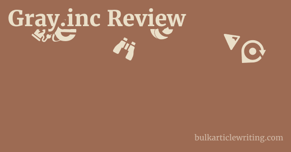 Gray.inc Review 1 by