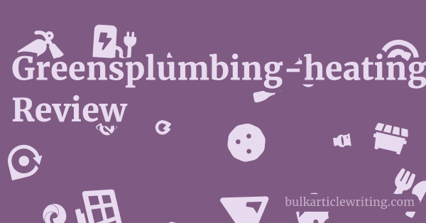 Greensplumbing-heating.co.uk Review 1 by