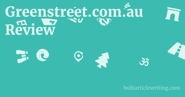 Greenstreet.com.au Review 1 by