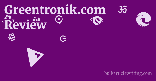 Greentronik.com Review 1 by