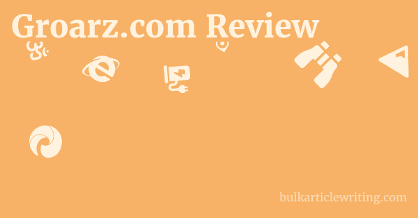 Groarz.com Review 1 by