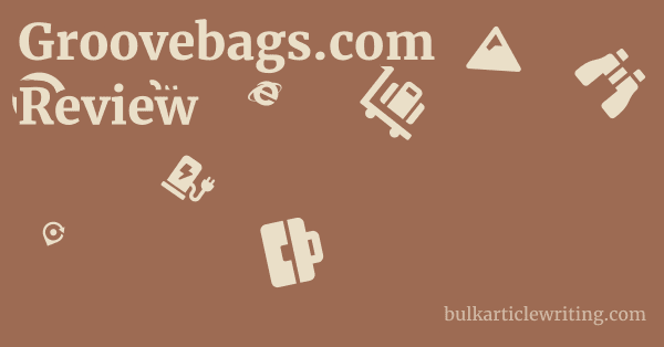 Groovebags.com Review 1 by