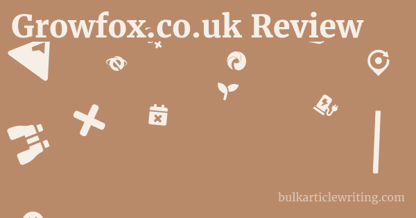 Growfox.co.uk Review 1 by