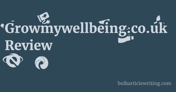 Growmywellbeing.co.uk Review 1 by Partners
