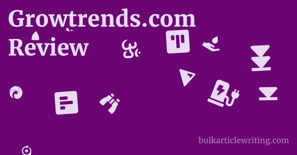 Growtrends.com Review 1 by