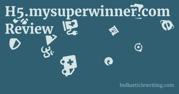H5.mysuperwinner.com Review 1 by
