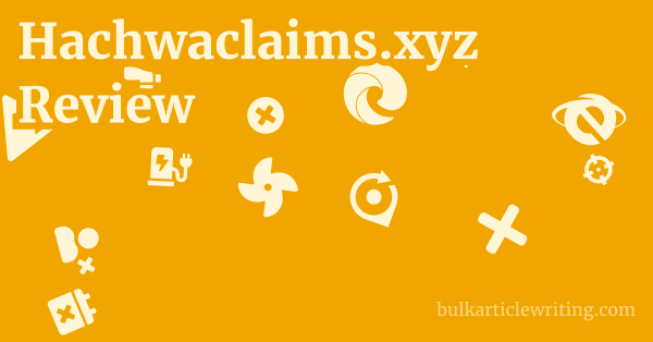 Hachwaclaims.xyz Review 1 by