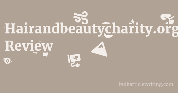 Hairandbeautycharity.org Review 1 by