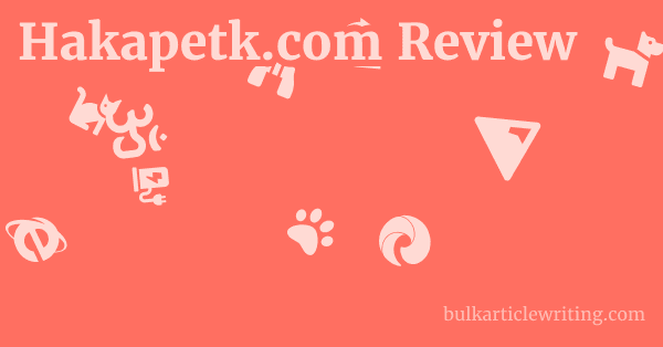Hakapetk.com Review 1 by
