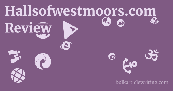 Hallsofwestmoors.com Review 1 by