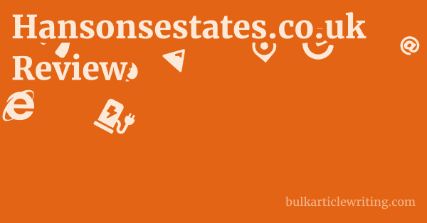 Hansonsestates.co.uk Review 1 by